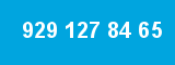 929 127 84 65
